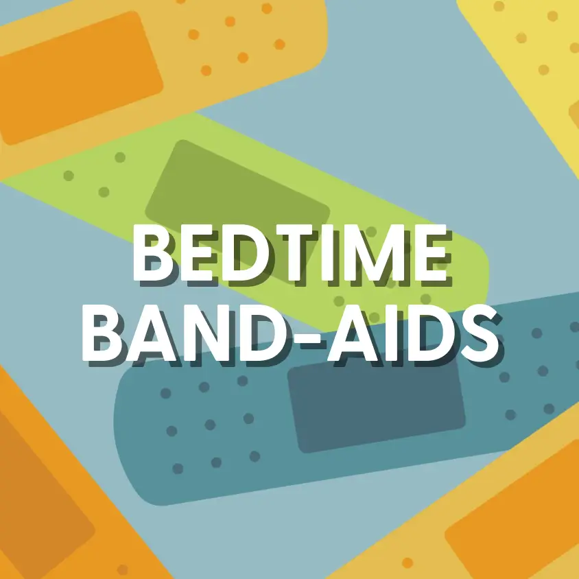 Hope Connect BEDTIME BAND-AIDS Featured