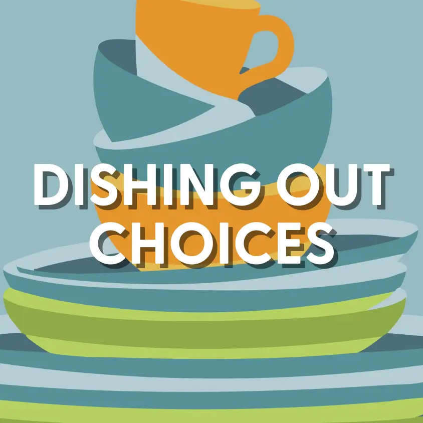 HC- Featured - DISHING OUT CHOICES