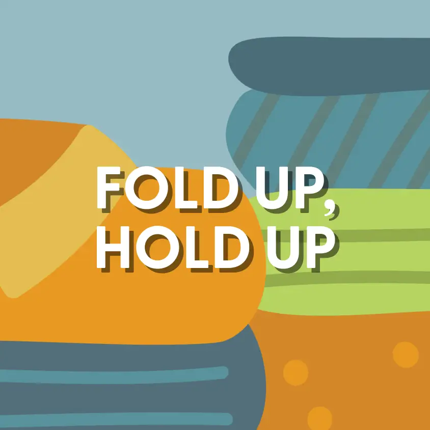 HC- Featured - FOLD UP, HOLD UP