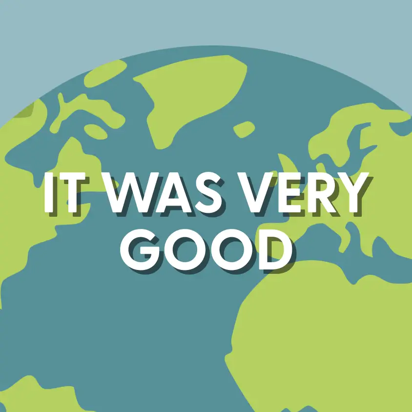 HC- Featured - It Was Very Good