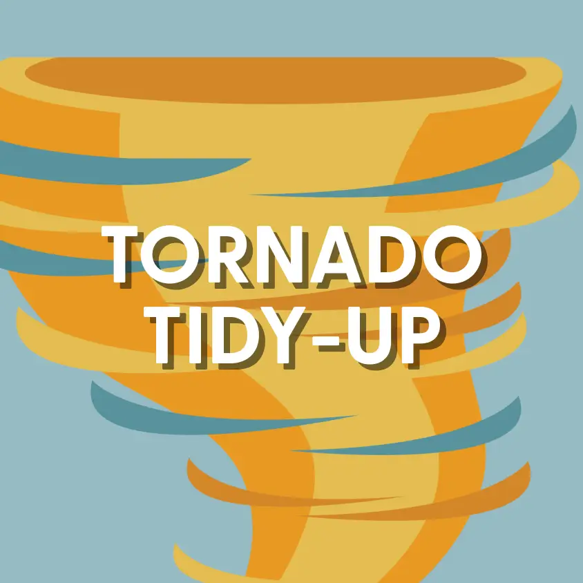 Hope Connect- Featured - TORNADO TIDY-UP