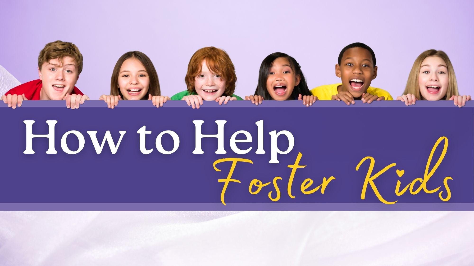 How to Help Foster Kids