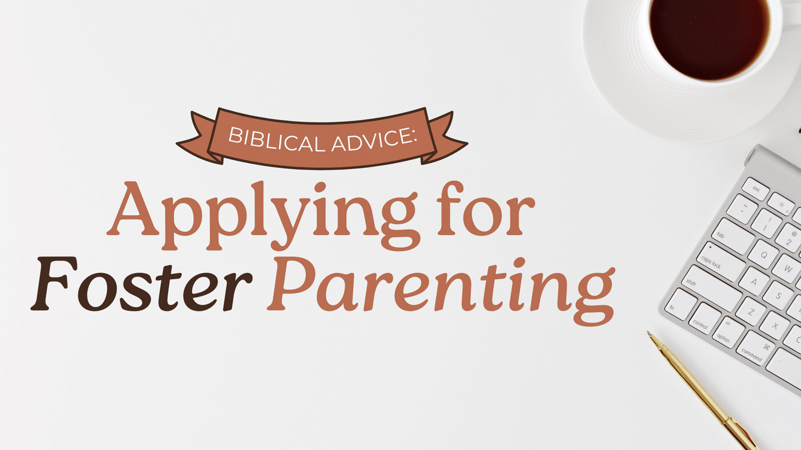 Applying for foster parenting