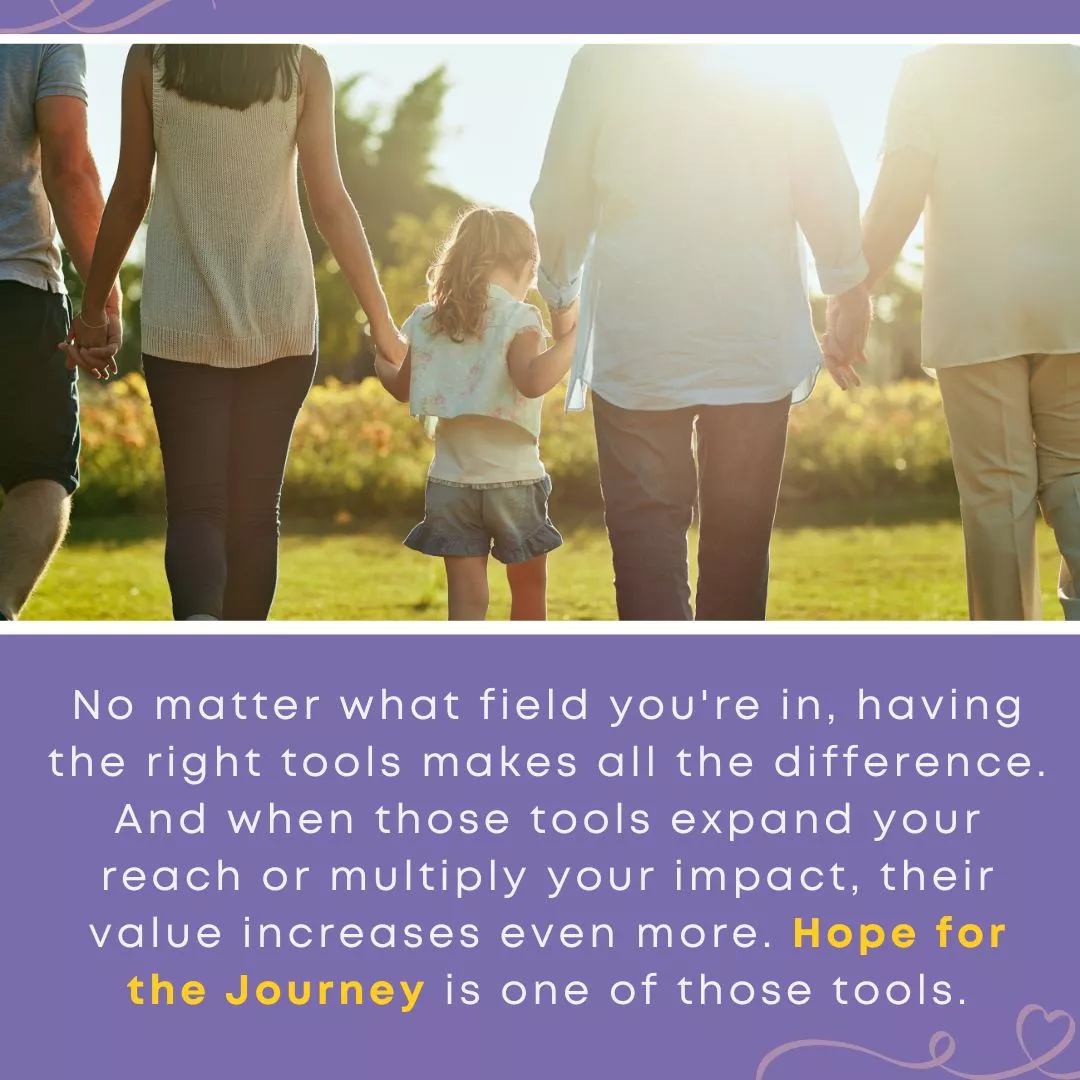 A family walks hand-in-hand through a sunny field, with a young child in the center held by adults on either side. Text reads: 'Hope for the Journey is one of those tools' — a TBRI-informed resource for caregivers and professionals supporting children.'