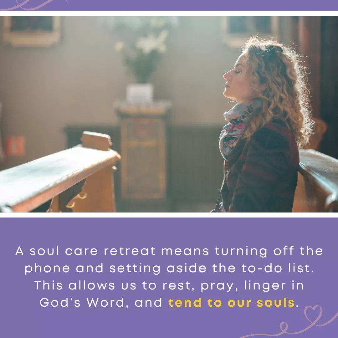 Woman with curly hair sitting with eyes closed in a sunlit church pew, with text describing a soul care retreat as time to rest, pray, and tend to our souls.