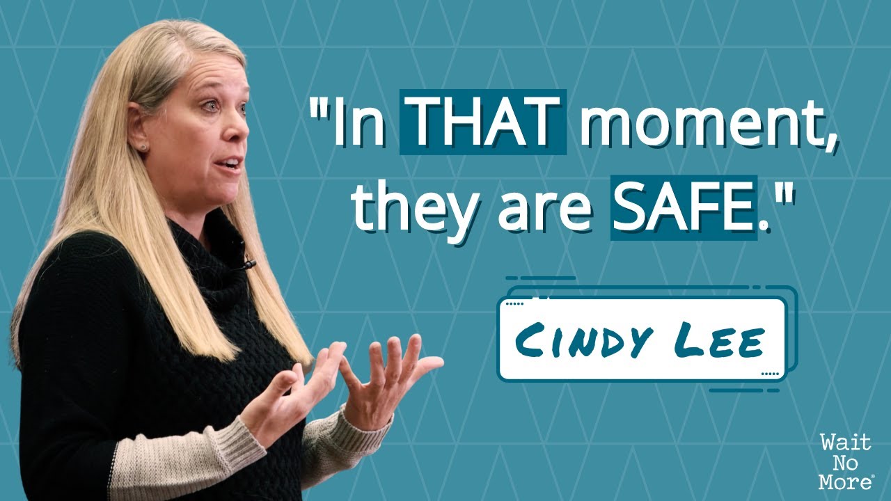 "In that moment they are safe."